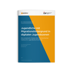 Forschungsbericht Jugendliche mit Migrationshintergrund in digitalen Jugendszenen