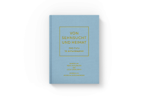 Gedichtband &bdquo;Von Sehnsucht und Heimat&ldquo;