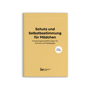 Handbuch Schutz und Selbstbestimmung f&uuml;r M&auml;dchen